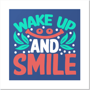 wake up and smile 1 Posters and Art